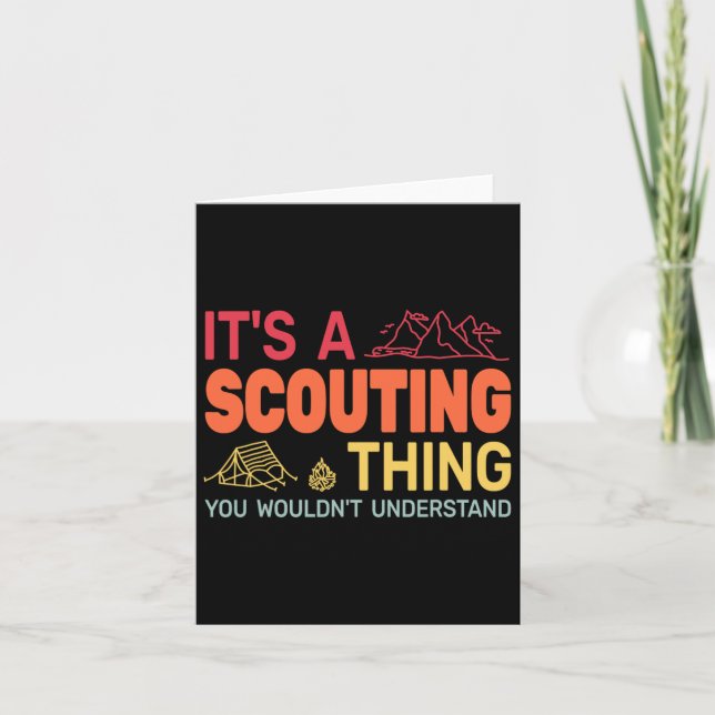 Its A Scouting Thing Backpackin Gcamping Boy Hikin Card (Front)