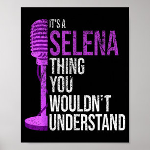 It's A Selena Thing You Wouldn't Understand - Funn Poster