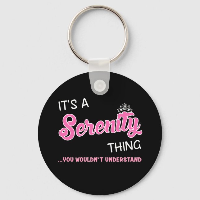 It's a Serenity thing you wouldn't understand Key Ring (Front)
