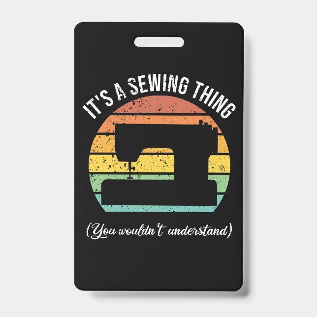 It's a Sewing Thing ID Badge (Front)