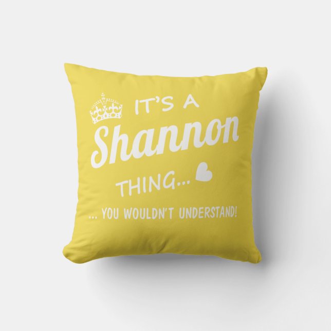 It's a SHANNON thing Cushion (Front)