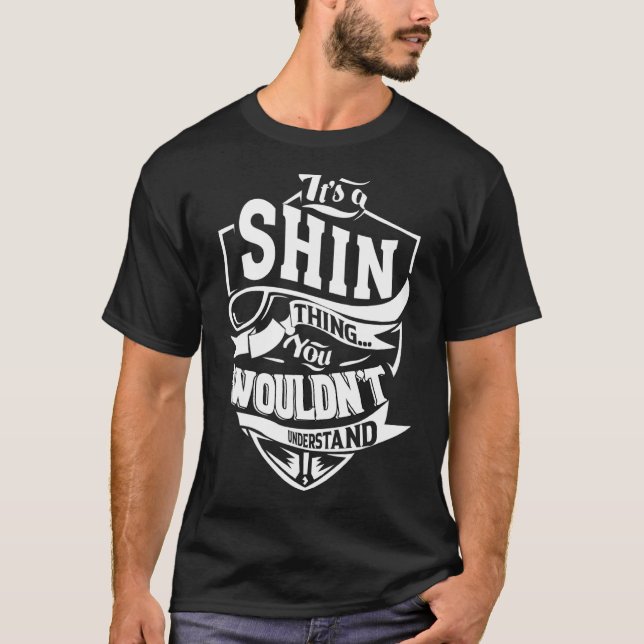 It's A Shin Thing T-Shirt (Front)