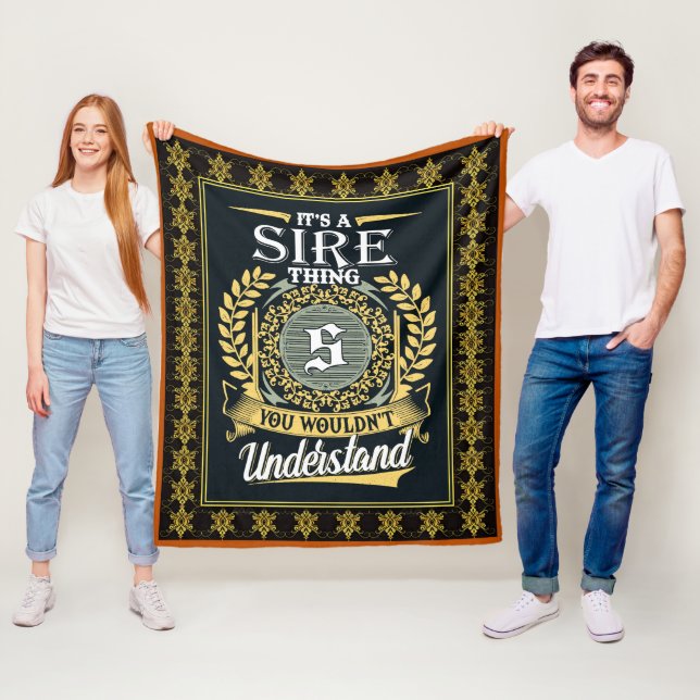 It's A Sire Thing You Couldn't Understand Fleece Blanket (In Situ)