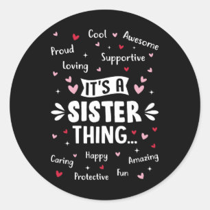 It's A Sister Thing Funny Sayings Cute Sister Moth Classic Round Sticker