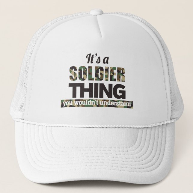 It's a Soldier thing you wouldn't understand Trucker Hat (Front)