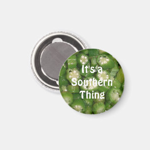 "It's a Southern Thing" Okra Magnet