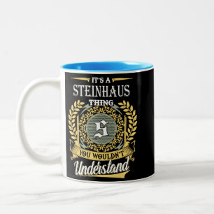 It's A Steinhaus Thing You Couldn't Understand Two-Tone Coffee Mug