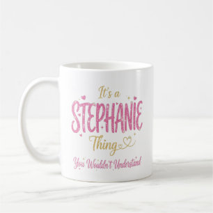 It's A Stephanie Thing Pink Gold Women Gift Coffee Mug