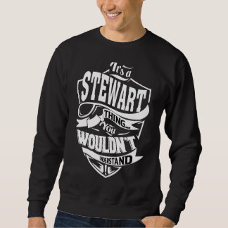 It's A Stewart Thing Sweatshirt