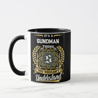 It's a SUNDMAN Thing You Wouldn't Understand Mug