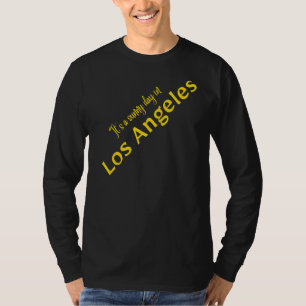 It's A Sunny Day In Los Angeles Premium T-Shirt