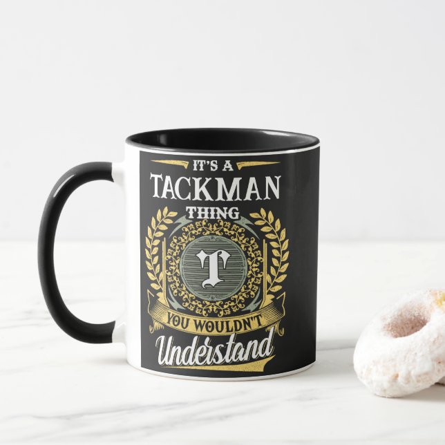 It's a TACKMAN Thing You Wouldn't Understand Mug (With Donut)
