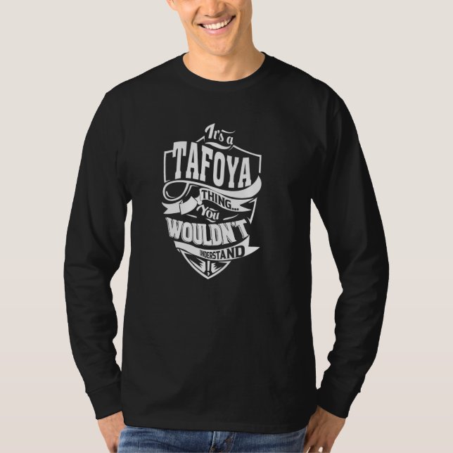 It's a TAFOYA Thing T-Shirt (Front)
