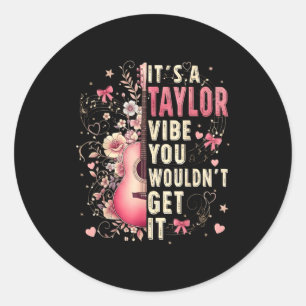 It's A Taylor Vibe Heart Floral Girl Kids 70's 80' Classic Round Sticker