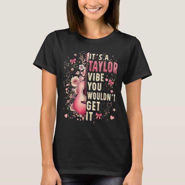 It's A Taylor Vibe Heart Floral Girl Kids 70's 80' T-Shirt (Front)