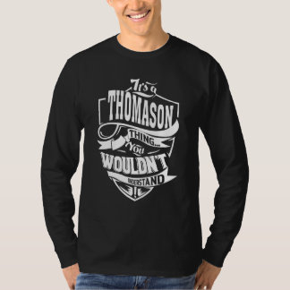 It's A Thomason Thing T-Shirt