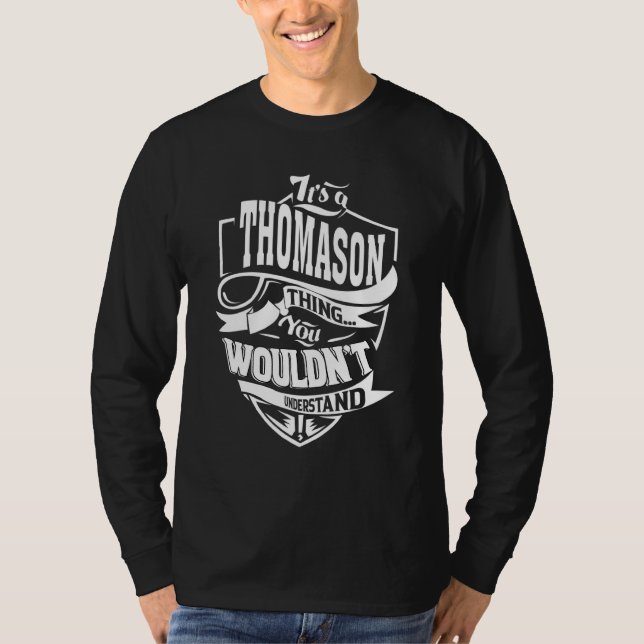 It's A Thomason Thing T-Shirt (Front)