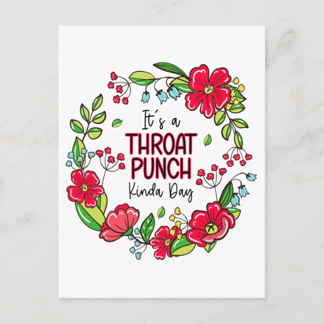 It's A Throat Punch Kinda Day Postcard (Front)