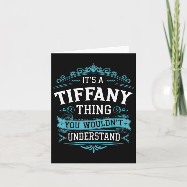 It's A Tiffany Thing You Wouldn't Understand Women Card (Front)