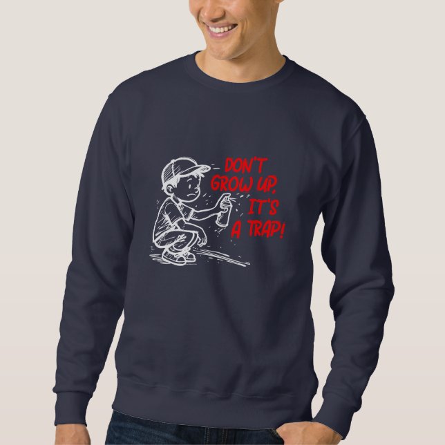 It's a trap sweatshirt (Front)