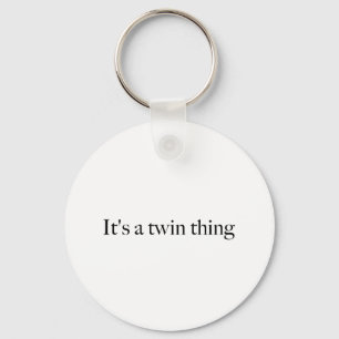 It's a twin thing key ring