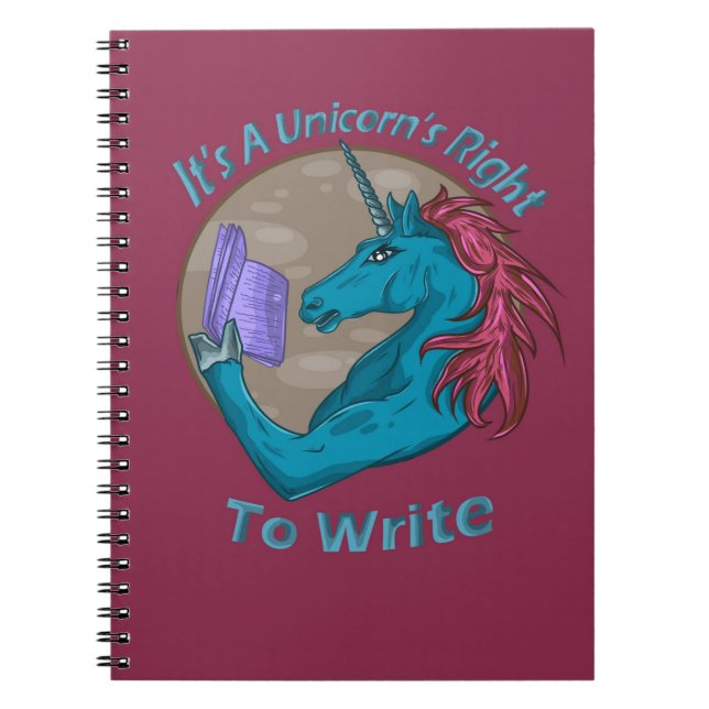It's A Unicorn's Right To Write Notebook (Front)