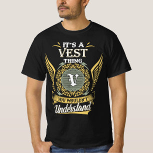 It's A Vest Thing You Couldn't Understand T-Shirt
