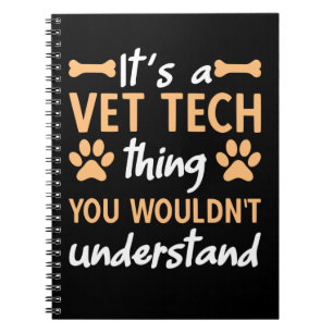 It's A Vet Tech Thing Notebook