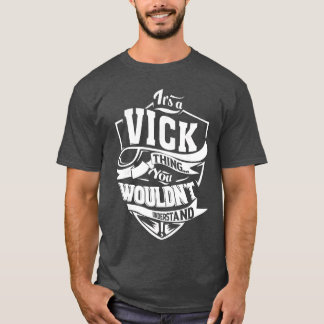 Its a VICKhing Gifts boy funny T-Shirt