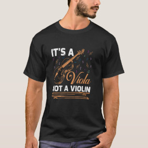 It's A Viola Not A Violin Alto Clef T-Shirt