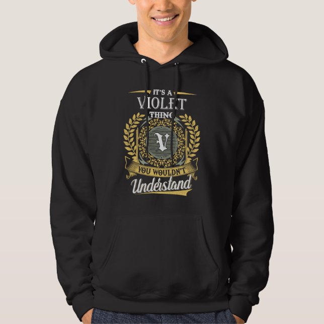  It's A Violet Thing You Couldn't Understand Hoodie (Front)