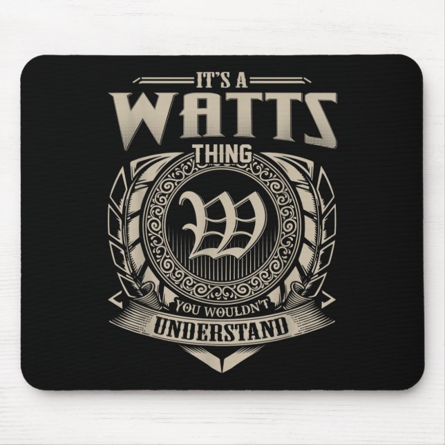 Its A Watts Thing You Wouldnt Understand Name Vint Mouse Pad (Front)