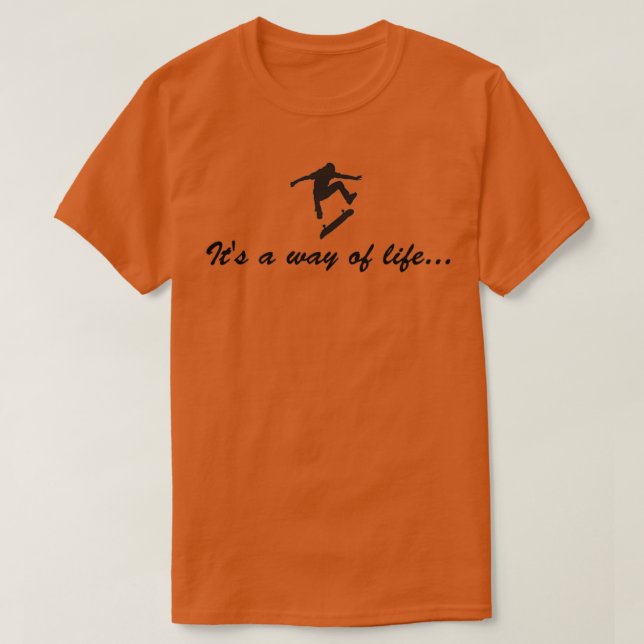 its a way of lifeTShirt T-Shirt (Design Front)
