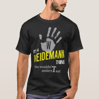 It's a WEIDEMANN Thing You Wouldn't Understand T-Shirt