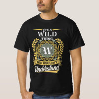 It's A Wild Thing You Couldn't Understand