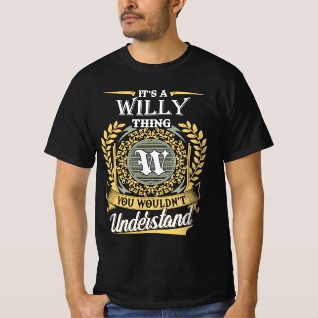 It's A Willy Thing You Couldn't Understand T-Shirt (Front)