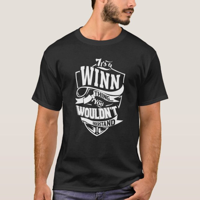 It's A Winn Thing T-Shirt (Front)