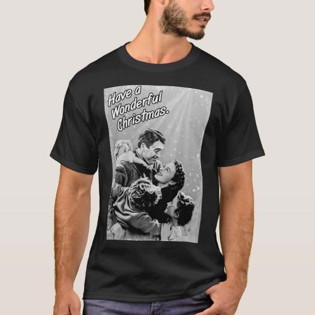 Its a Wonderful Life  Christmas2708png2708 T-Shirt (Front)