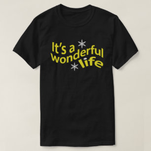 It's A Wonderful Life T-shirt
