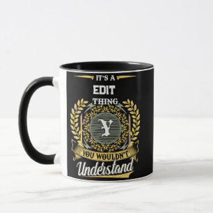 It's a Y Thing You Wouldn't Understand Mug