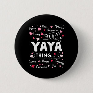 It's A Yaya Thing Funny Sayings Cute Grandma Mothe 6 Cm Round Badge