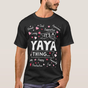 It's a Yaya Thing Funny Sayings Cute Grandma Mothe T-Shirt