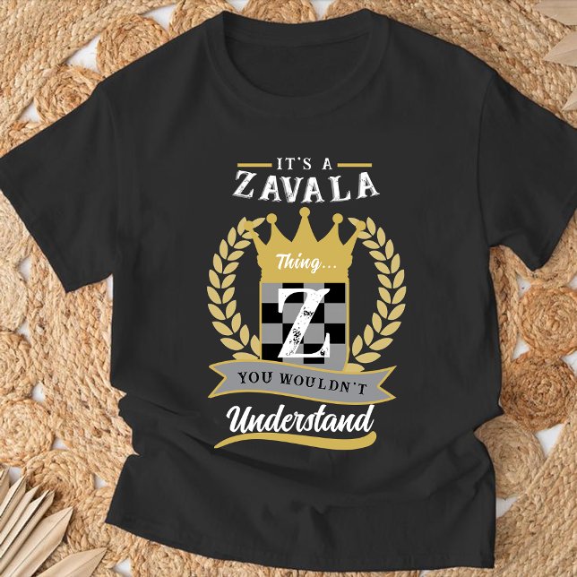 "It's A Zavala Thing" T-Shirt, Personalized Family T-Shirt (Creator Uploaded)