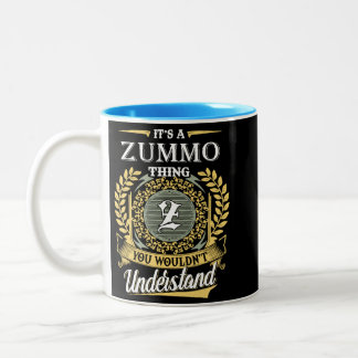 It's A Zummo Thing You Couldn't Understand Two-Tone Coffee Mug