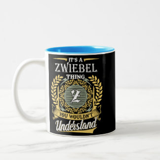 It's A Zwiebel Thing You Couldn't Understand Two-Tone Coffee Mug