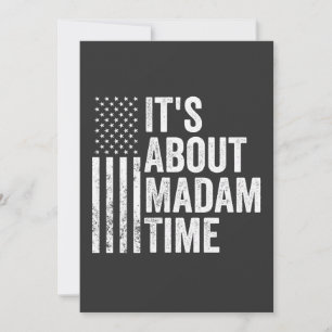 it's About Madam Time Harris Democrat Election   Save The Date