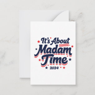 It's About Madam Time Kamala Harris Ekection Card