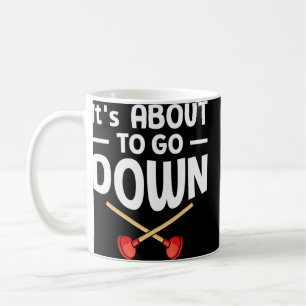 It's about to go down Plunger Tradesman plumbing P Coffee Mug