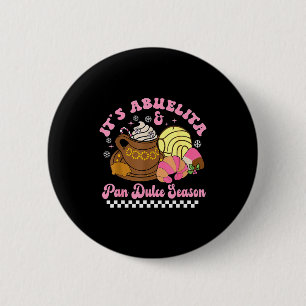 It's Abuelita & Pan Dulce Season Hot Chocolate 6 Cm Round Badge
