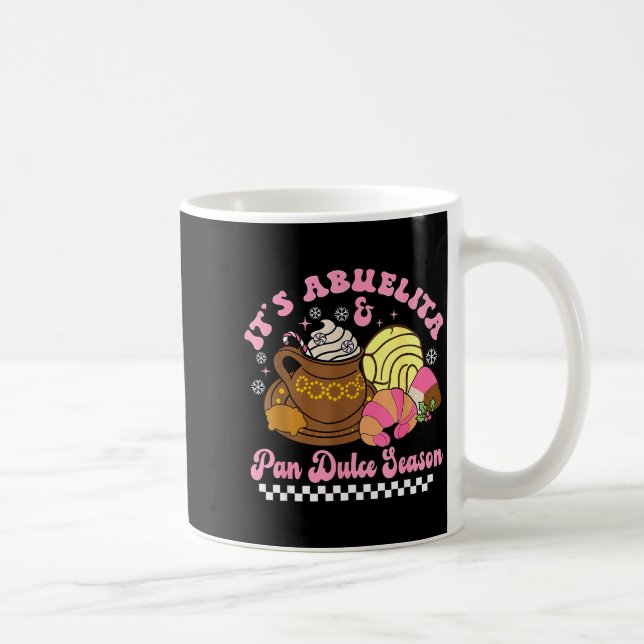 It's Abuelita &amp; Pan Dulce Season Hot Chocolate Coffee Mug (Right)
